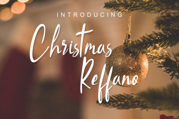 Christmas Reffano: The Elegant Script Font for Marketers